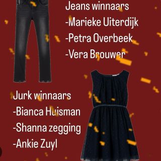 Winnaars winactie. Marieke Uiterdijk Petra Overbeek en Vera brouwer komen jullie een jeans in de winkel halen Bianca Huisman Shanna Eggink en Ankie Zuyl komen jullie een jurk halen